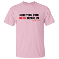 Funny Walz T Shirt Mind Your Own Damn Business - Wonder Print Shop