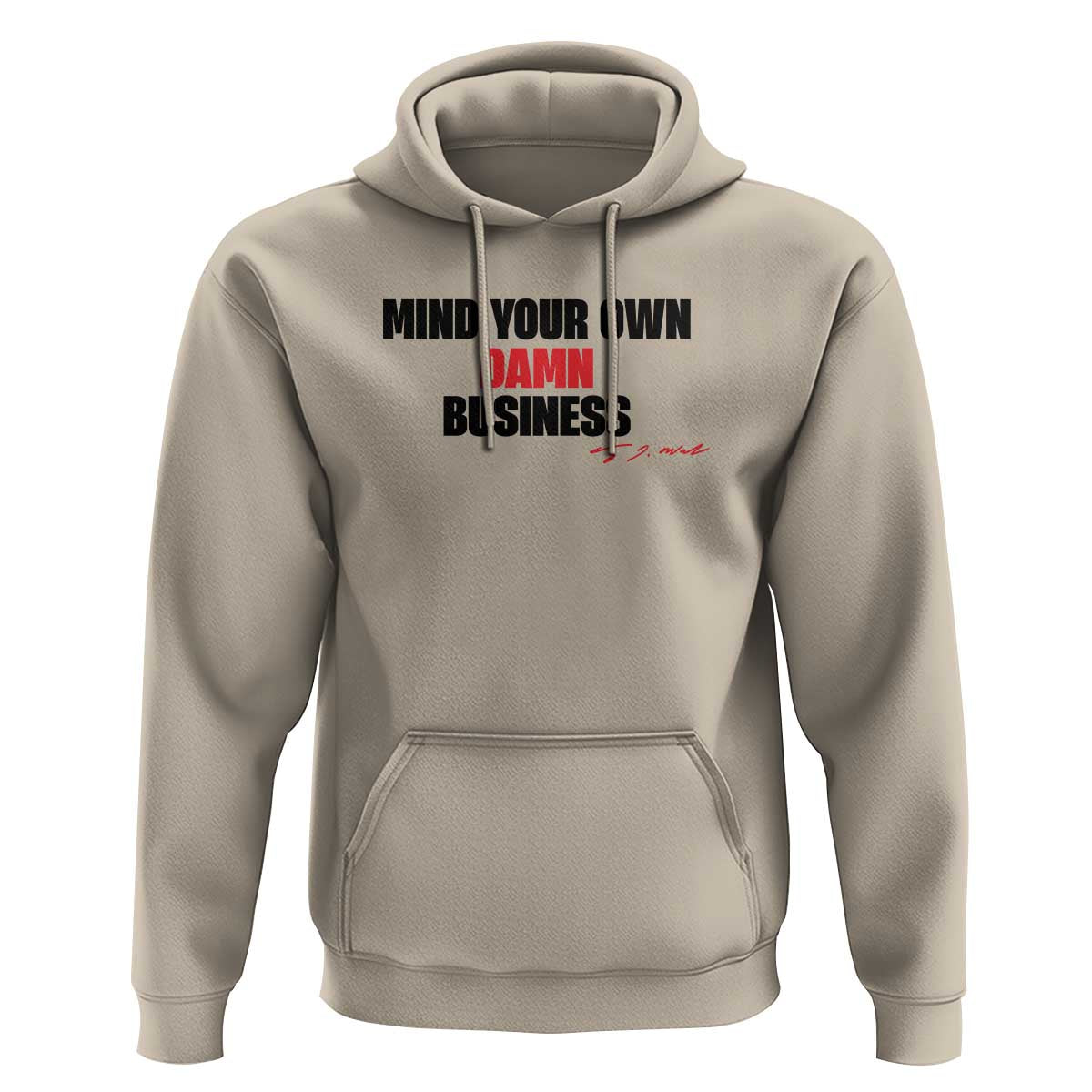 Funny Walz Hoodie Mind Your Own Damn Business Signature - Wonder Print Shop