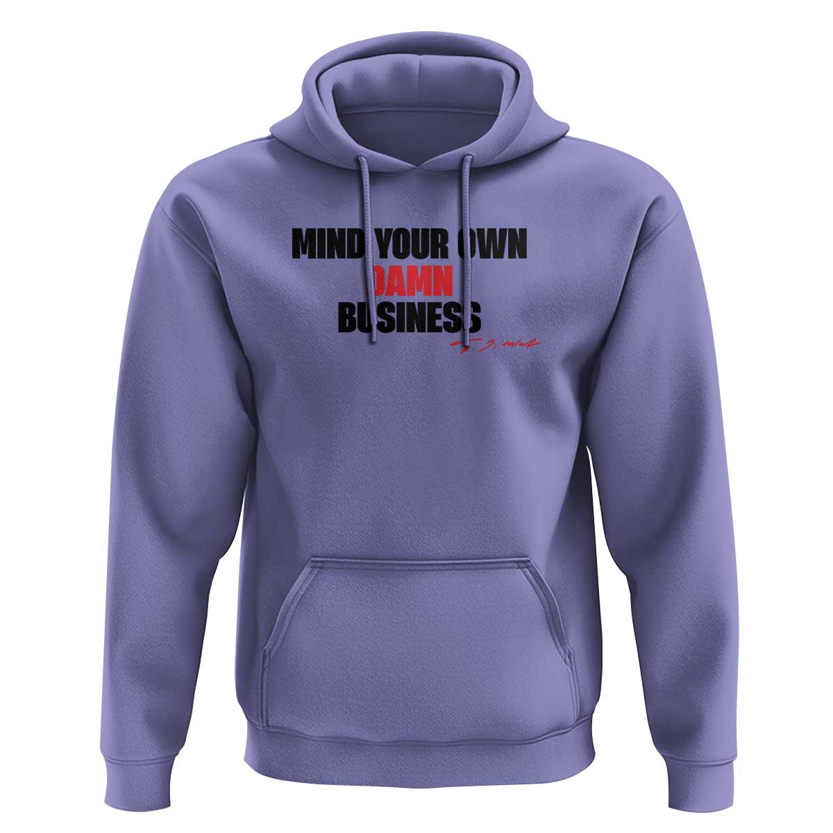 Funny Walz Hoodie Mind Your Own Damn Business Signature - Wonder Print Shop