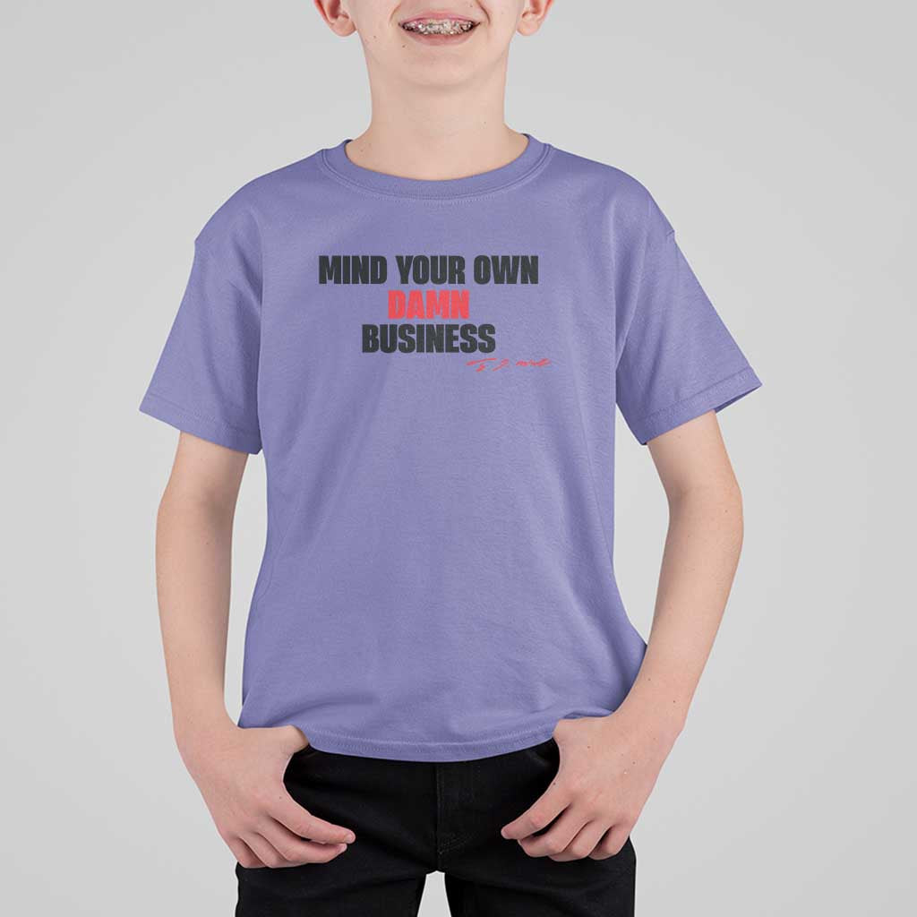 Funny Walz T Shirt For Kid Mind Your Own Damn Business Signature - Wonder Print Shop