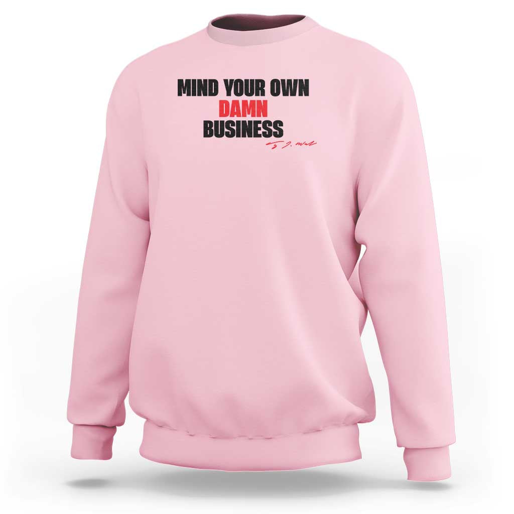Funny Walz Sweatshirt Mind Your Own Damn Business Signature - Wonder Print Shop