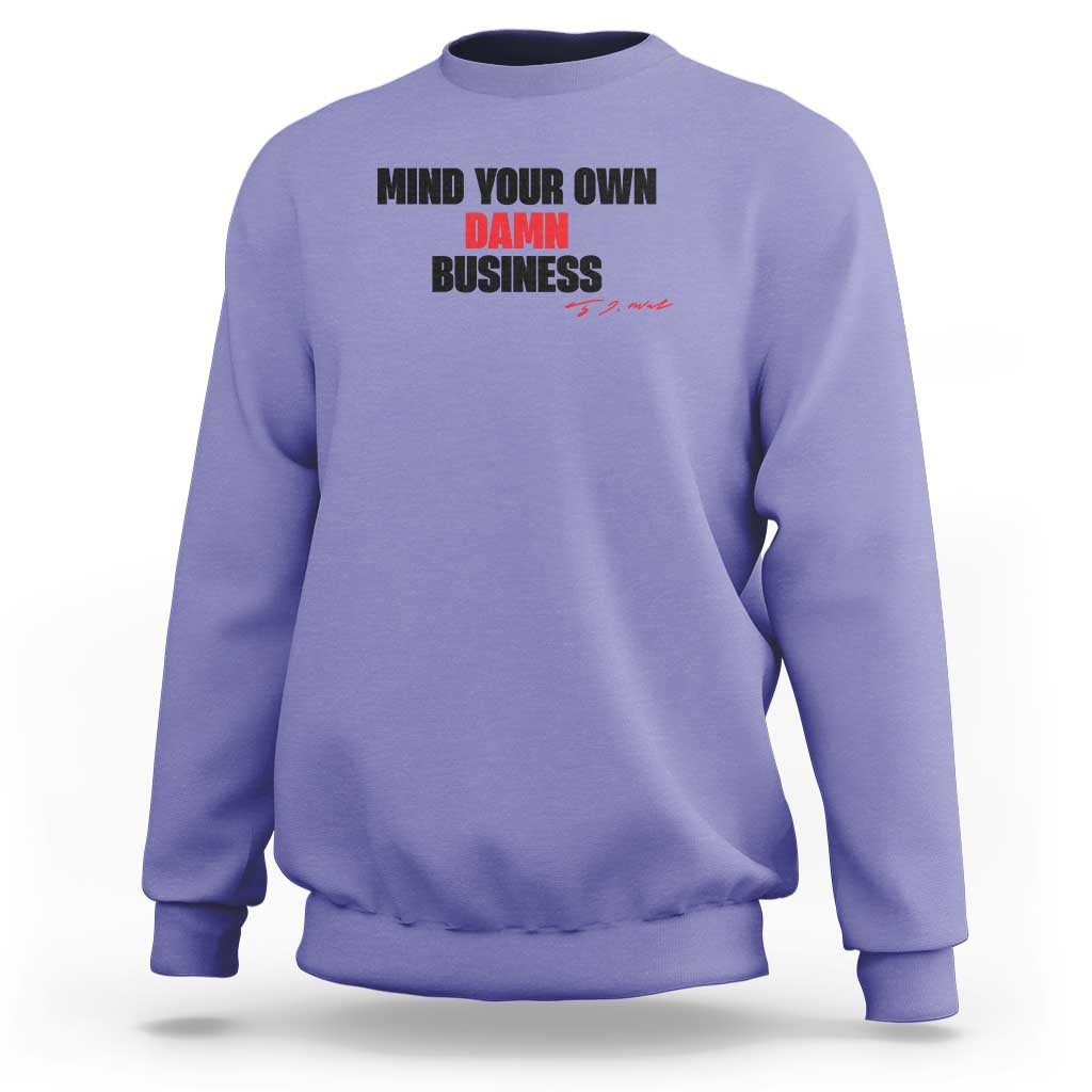 Funny Walz Sweatshirt Mind Your Own Damn Business Signature - Wonder Print Shop