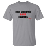 Funny Walz T Shirt Mind Your Own Damn Business Signature - Wonder Print Shop