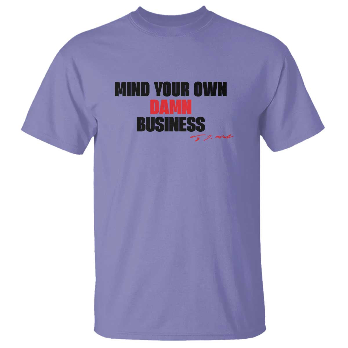 Funny Walz T Shirt Mind Your Own Damn Business Signature - Wonder Print Shop