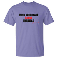 Funny Walz T Shirt Mind Your Own Damn Business Signature - Wonder Print Shop