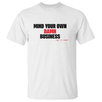 Funny Walz T Shirt Mind Your Own Damn Business Signature - Wonder Print Shop