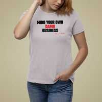 Funny Walz T Shirt For Women Mind Your Own Damn Business Signature - Wonder Print Shop