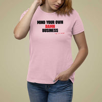 Funny Walz T Shirt For Women Mind Your Own Damn Business Signature - Wonder Print Shop