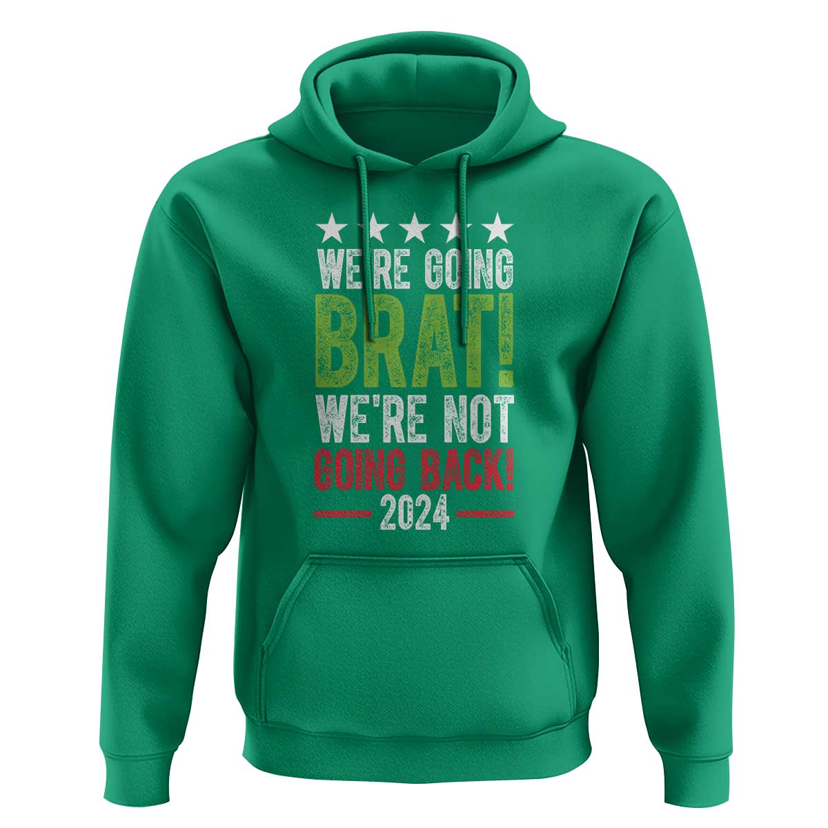 Harris Walz Supporter Hoodie We're Going Brat Not Going Back Star Election 2024 - Wonder Print Shop