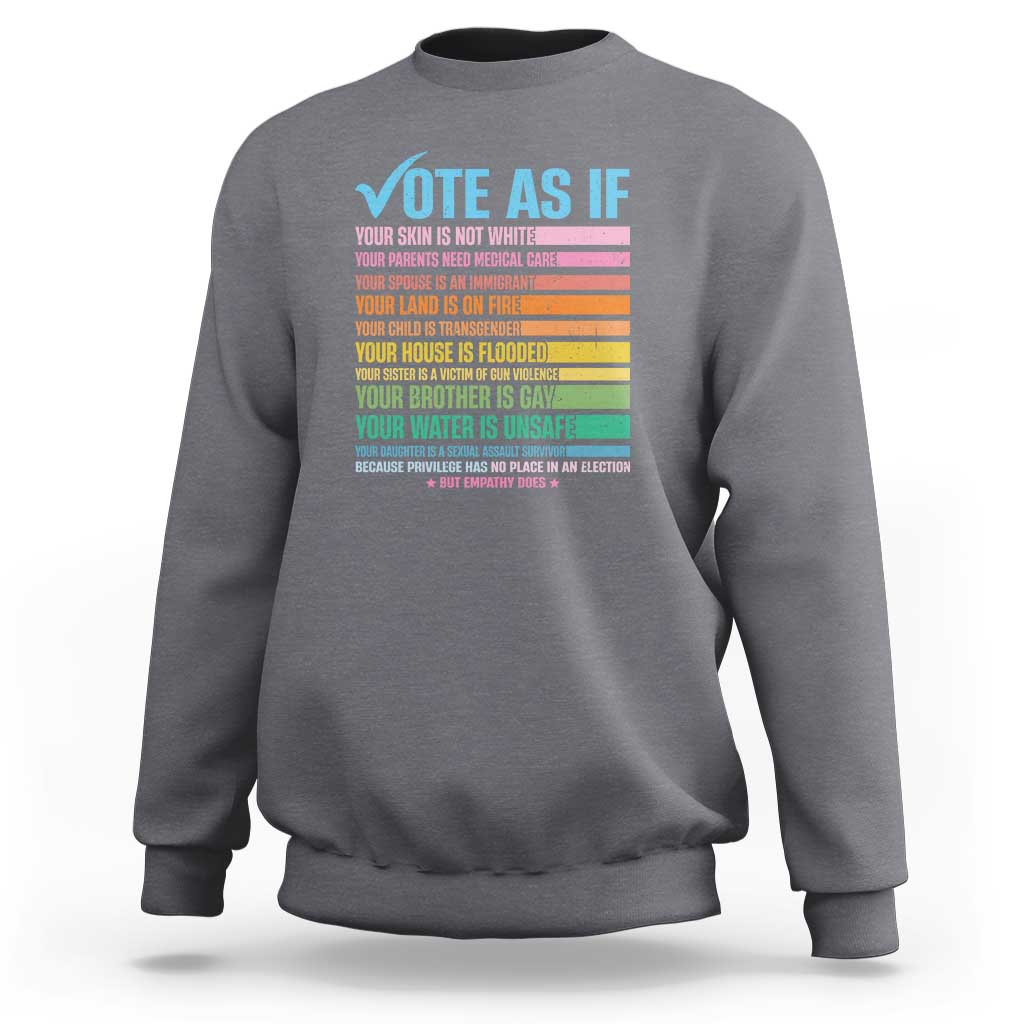 Vote For Human's Rights Sweatshirt Vote As If Your Skin Is Not White Your Parents Need Medical Care - Wonder Print Shop