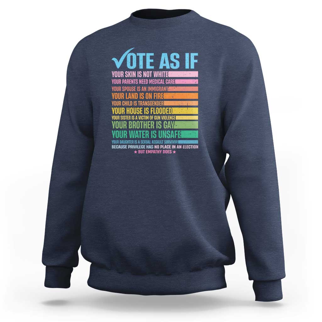 Vote For Human's Rights Sweatshirt Vote As If Your Skin Is Not White Your Parents Need Medical Care - Wonder Print Shop