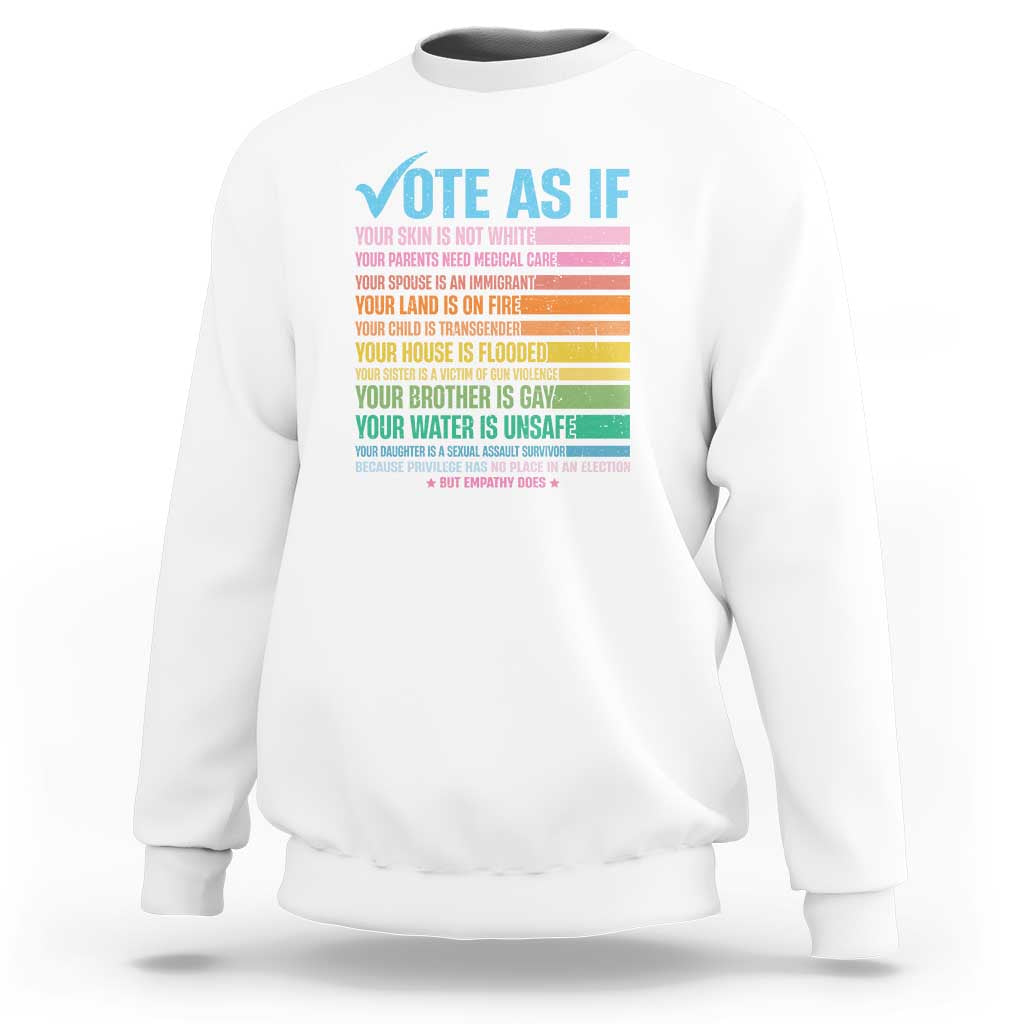Vote For Human's Rights Sweatshirt Vote As If Your Skin Is Not White Your Parents Need Medical Care - Wonder Print Shop
