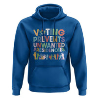 Voting Prevents Unwanted Presidencies Hoodie US Presidential Election Political 2024 Hand - Wonder Print Shop