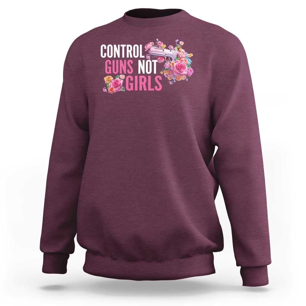 Harris Walz Feminist Sweatshirt Control Guns Not Girls Women's Rights Flower - Wonder Print Shop