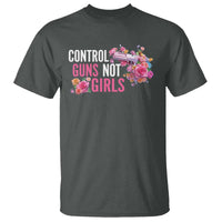 Harris Walz Feminist T Shirt Control Guns Not Girls Women's Rights Flower - Wonder Print Shop