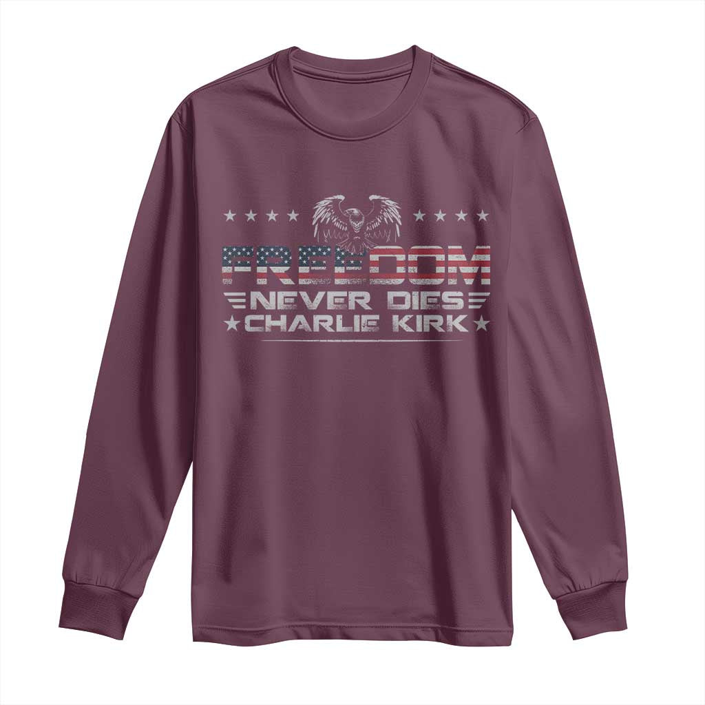 Freedom Never Dies Charlie Kirk Long Sleeve Shirt Vintage American Flag - Wonder Print Shop