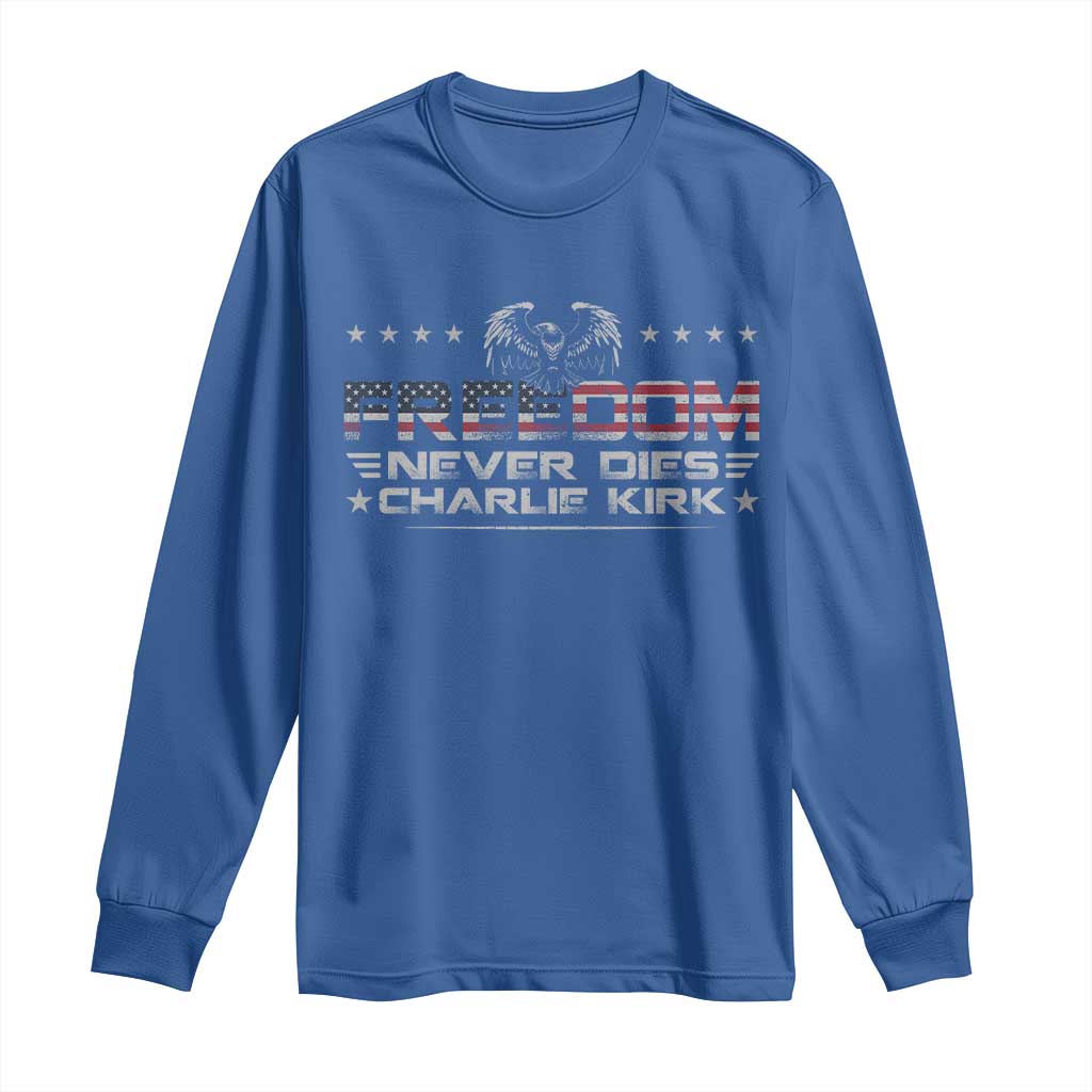 Freedom Never Dies Charlie Kirk Long Sleeve Shirt Vintage American Flag - Wonder Print Shop