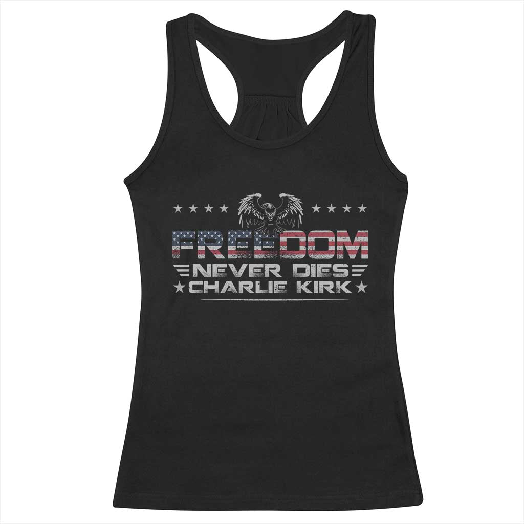 Freedom Never Dies Charlie Kirk Racerback Tank Top Vintage American Flag - Wonder Print Shop