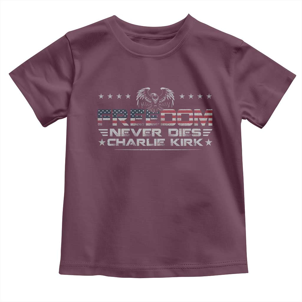 Freedom Never Dies Charlie Kirk Toddler T Shirt Vintage American Flag - Wonder Print Shop
