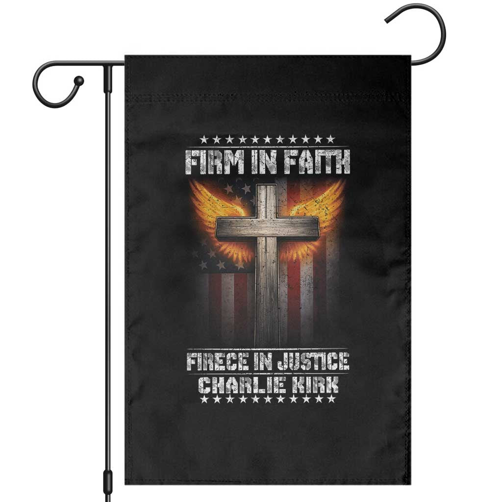 Firm In Faith Fierce In Justice Charlie Kirk Garden Flag Christian Cross American Flag - Wonder Print Shop