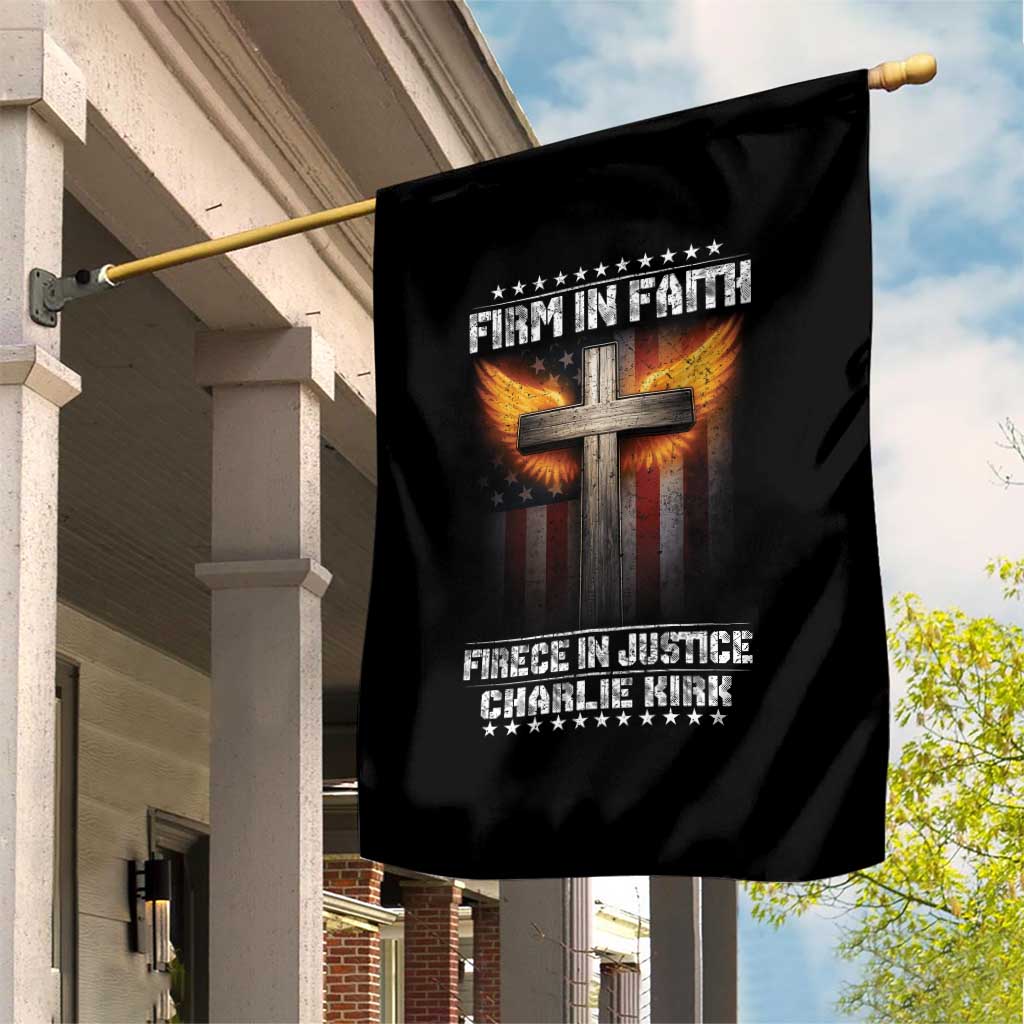 Firm In Faith Fierce In Justice Charlie Kirk Garden Flag Christian Cross American Flag - Wonder Print Shop