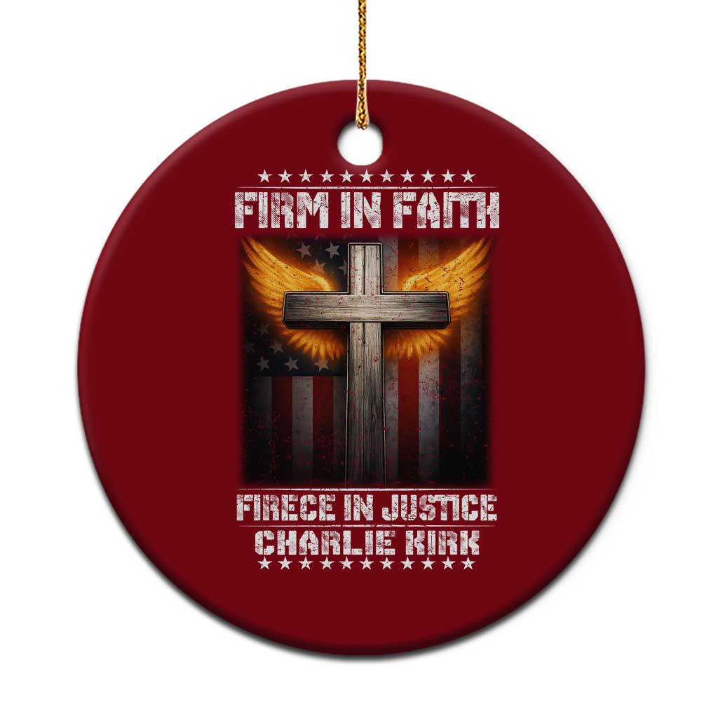 Firm In Faith Fierce In Justice Charlie Kirk Ceramic Ornament Christian Cross American Flag - Wonder Print Shop