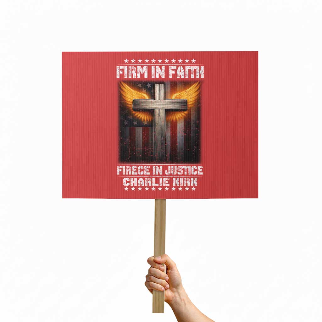 Firm In Faith Fierce In Justice Charlie Kirk Protest Sign Christian Cross American Flag - Wonder Print Shop