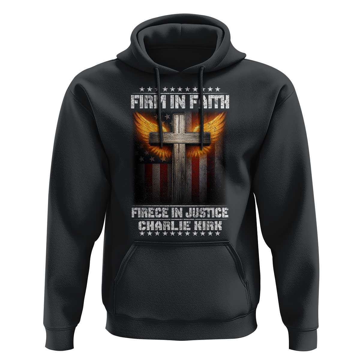 Firm In Faith Fierce In Justice Charlie Kirk Hoodie Christian Cross American Flag - Wonder Print Shop
