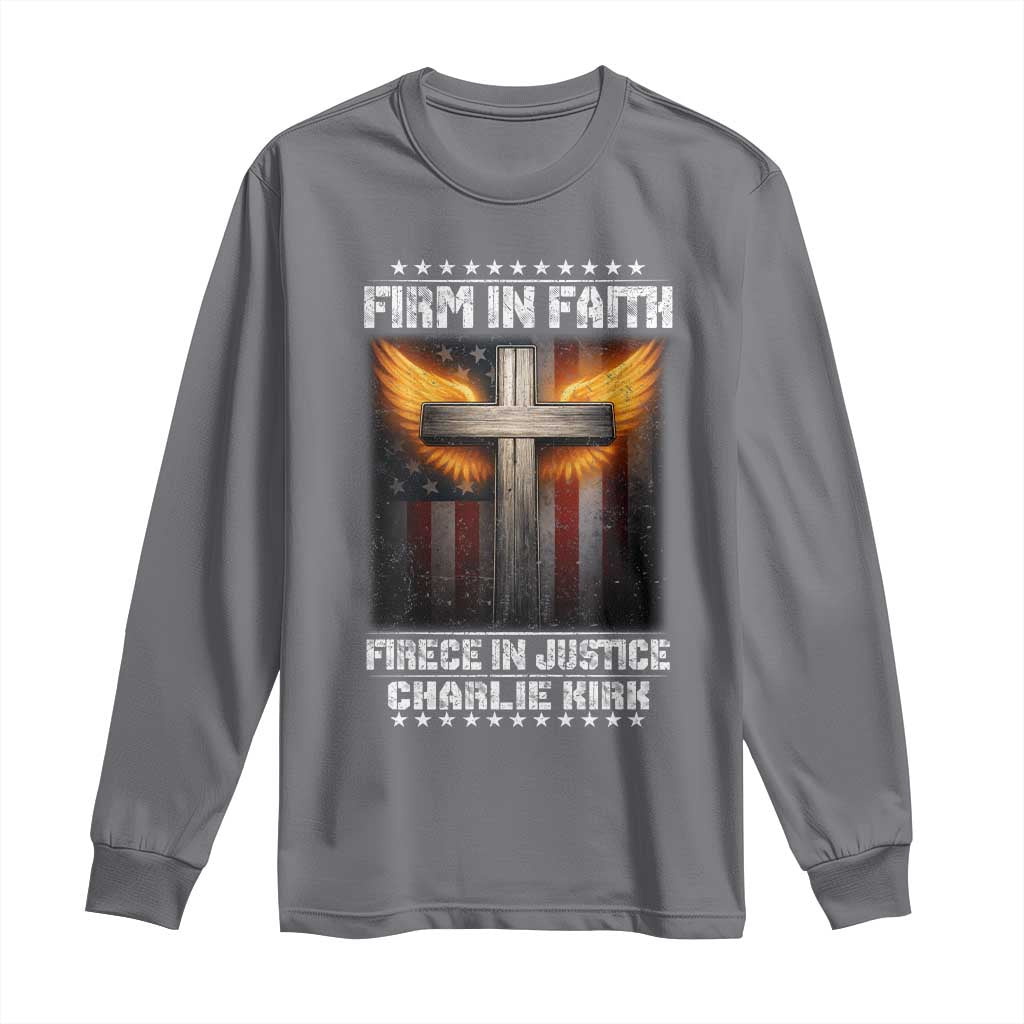 Firm In Faith Fierce In Justice Charlie Kirk Long Sleeve Shirt Christian Cross American Flag - Wonder Print Shop
