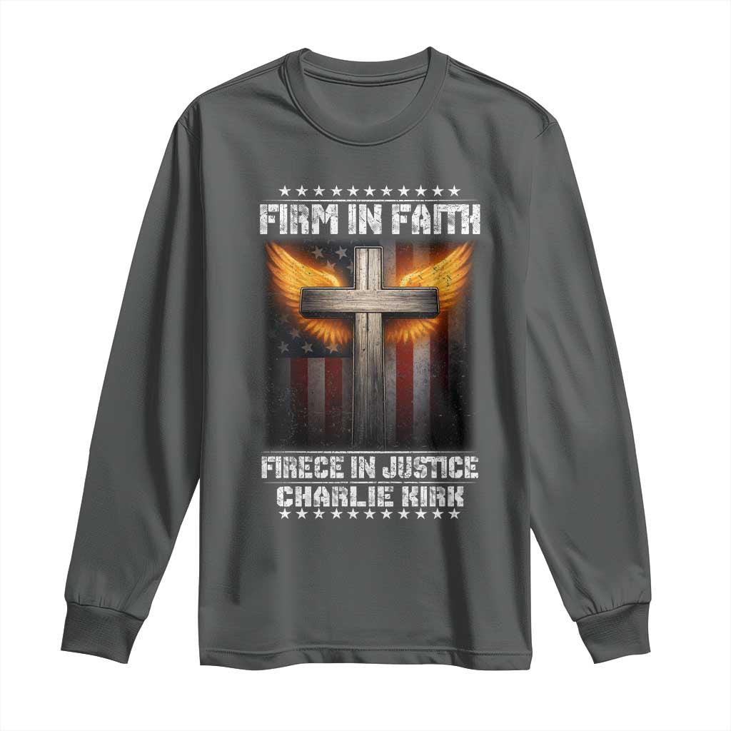 Firm In Faith Fierce In Justice Charlie Kirk Long Sleeve Shirt Christian Cross American Flag - Wonder Print Shop