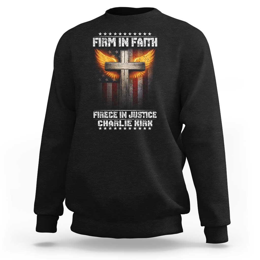 Firm In Faith Fierce In Justice Charlie Kirk Sweatshirt Christian Cross American Flag - Wonder Print Shop