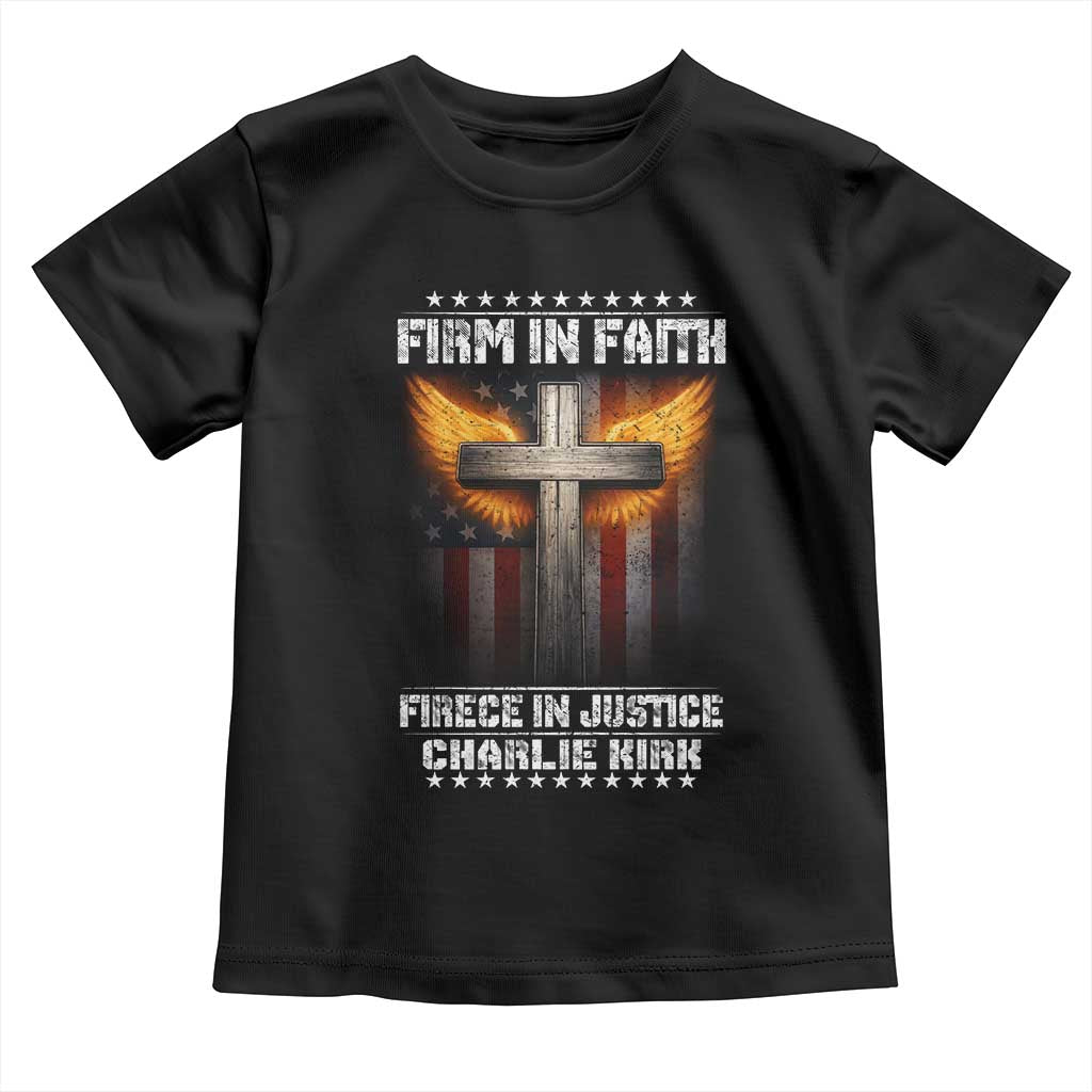 Firm In Faith Fierce In Justice Charlie Kirk Toddler T Shirt Christian Cross American Flag - Wonder Print Shop