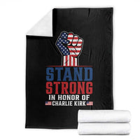 Stand Strong In Honor Of Charlie Kirk Throw Blanket Handfist American Flag - Wonder Print Shop