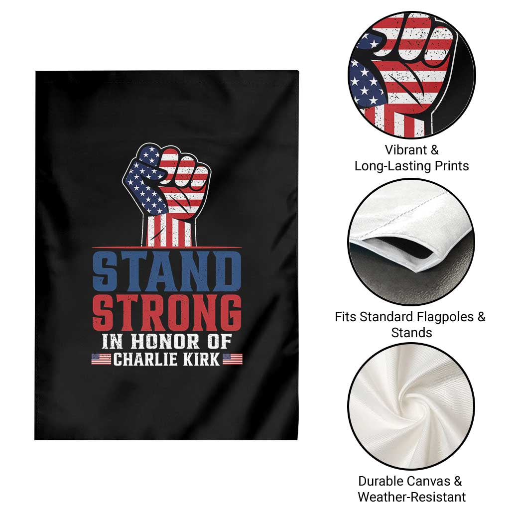 Stand Strong In Honor Of Charlie Kirk Garden Flag Handfist American Flag - Wonder Print Shop