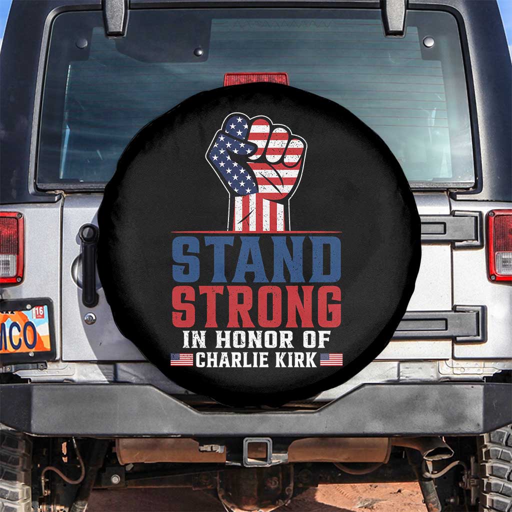 Stand Strong In Honor Of Charlie Kirk Spare Tire Cover Handfist American Flag - Wonder Print Shop
