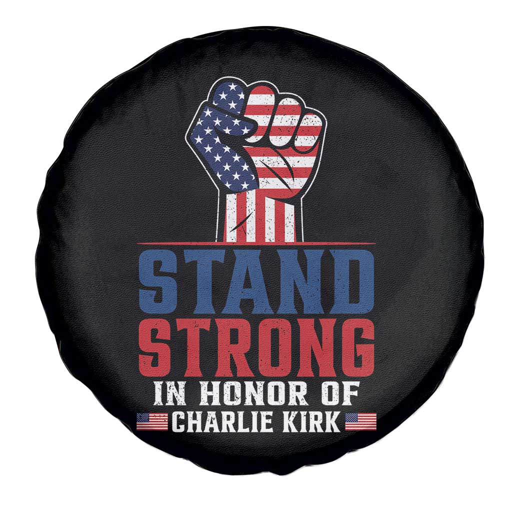 Stand Strong In Honor Of Charlie Kirk Spare Tire Cover Handfist American Flag - Wonder Print Shop