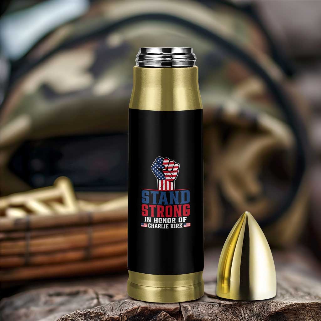 Stand Strong In Honor Of Charlie Kirk Bullet Tumbler Handfist American Flag - Wonder Print Shop