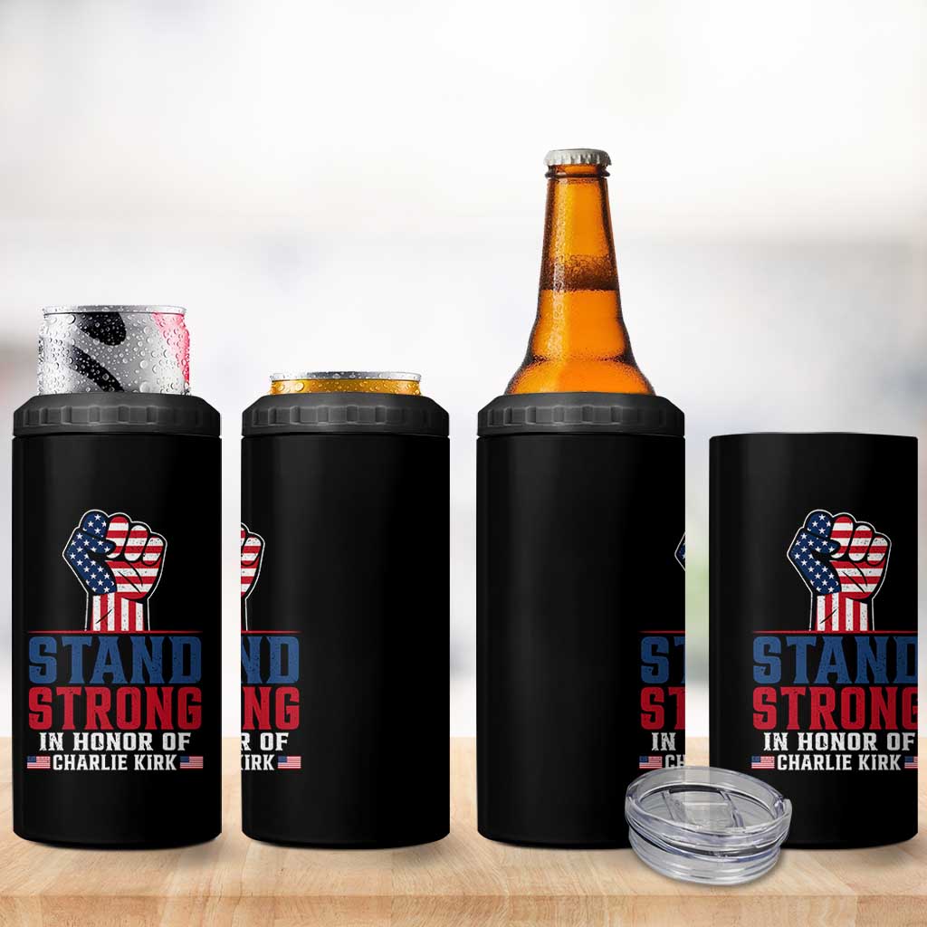 Stand Strong In Honor Of Charlie Kirk 4 in 1 Can Cooler Tumbler Handfist American Flag - Wonder Print Shop