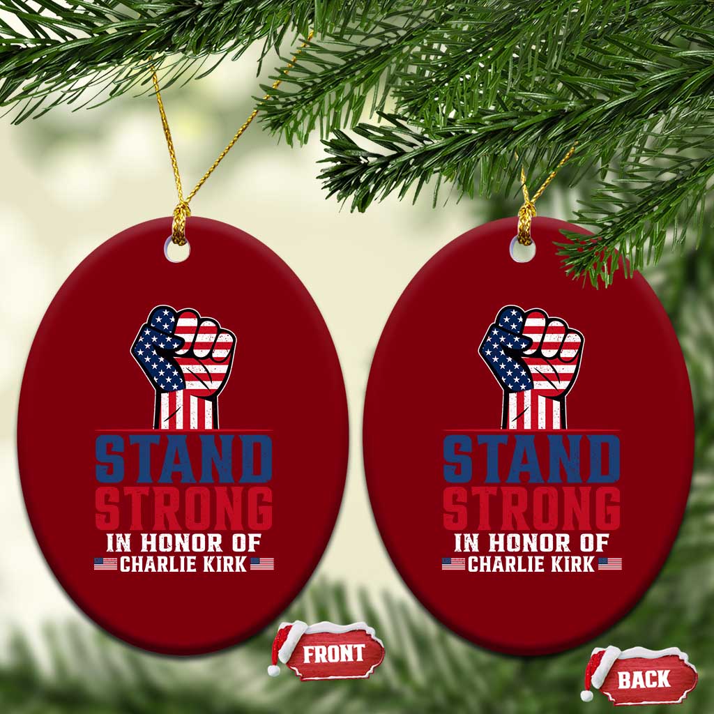 Stand Strong In Honor Of Charlie Kirk Ceramic Ornament Handfist American Flag - Wonder Print Shop