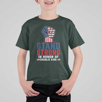 Stand Strong In Honor Of Charlie Kirk T Shirt For Kid Handfist American Flag - Wonder Print Shop