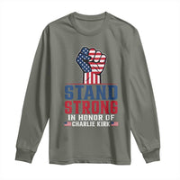 Stand Strong In Honor Of Charlie Kirk Long Sleeve Shirt Handfist American Flag - Wonder Print Shop