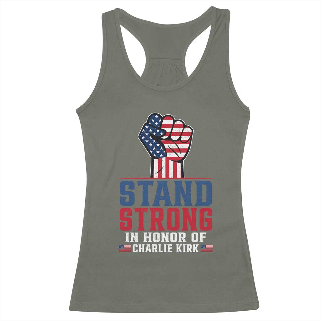 Stand Strong In Honor Of Charlie Kirk Racerback Tank Top Handfist American Flag - Wonder Print Shop