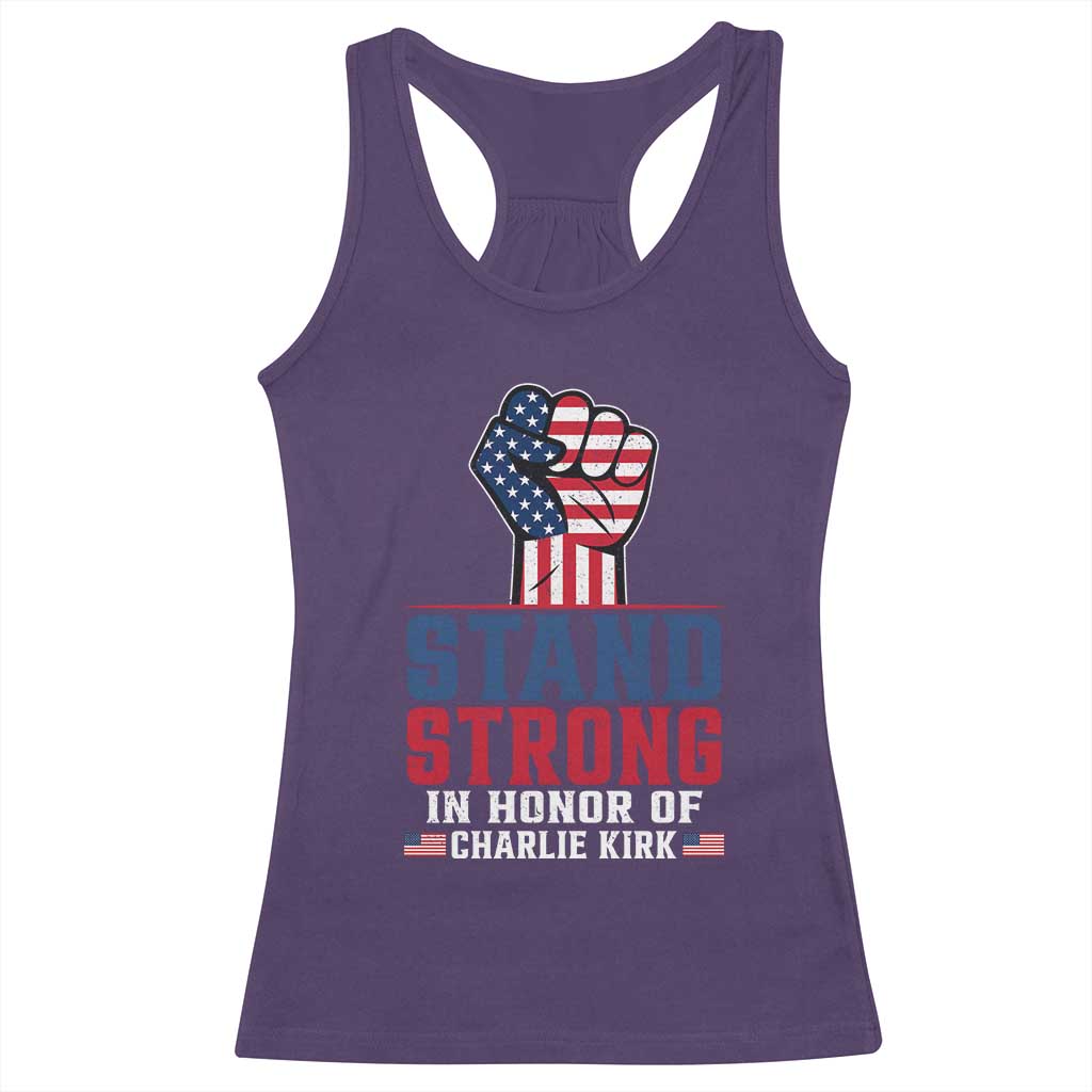 Stand Strong In Honor Of Charlie Kirk Racerback Tank Top Handfist American Flag - Wonder Print Shop