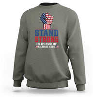 Stand Strong In Honor Of Charlie Kirk Sweatshirt Handfist American Flag - Wonder Print Shop