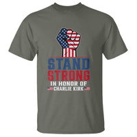 Stand Strong In Honor Of Charlie Kirk T Shirt Handfist American Flag - Wonder Print Shop