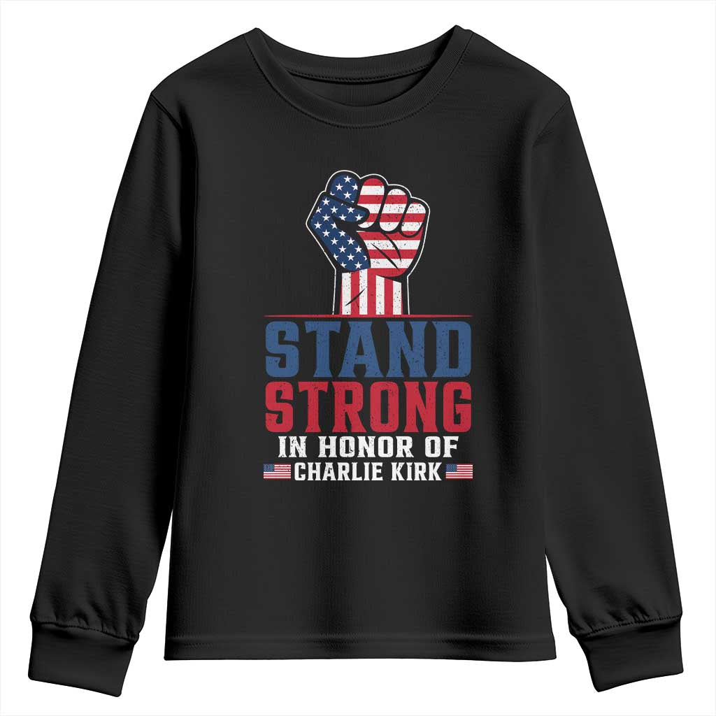 Stand Strong In Honor Of Charlie Kirk Youth Sweatshirt Handfist American Flag - Wonder Print Shop