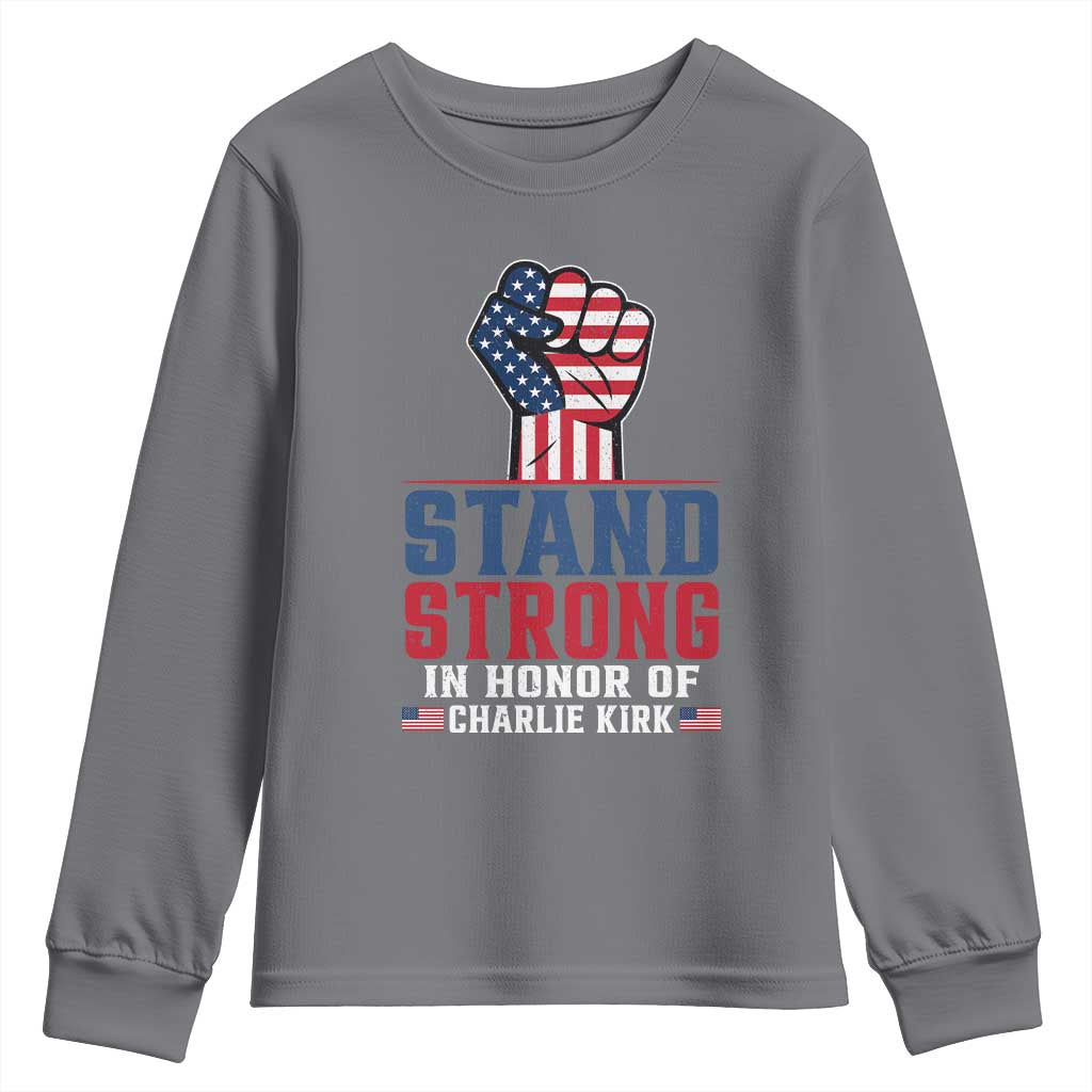 Stand Strong In Honor Of Charlie Kirk Youth Sweatshirt Handfist American Flag - Wonder Print Shop