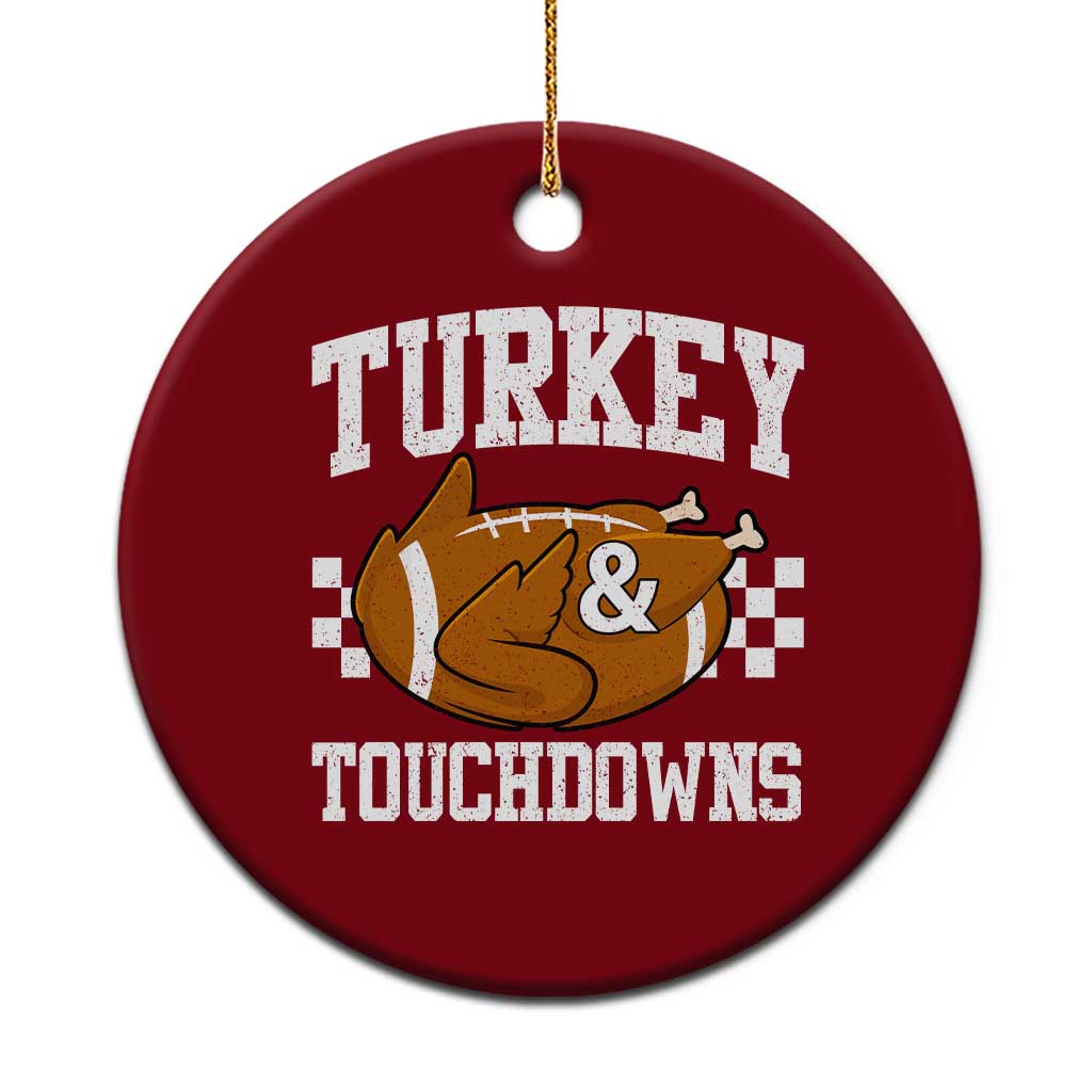 Funny Turkey And Touchdowns Ceramic Ornament Thanksgiving American Football - Wonder Print Shop
