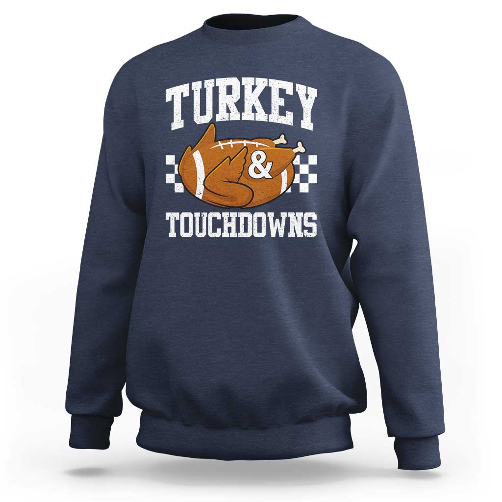 Funny Turkey And Touchdowns Sweatshirt Thanksgiving American Football - Wonder Print Shop