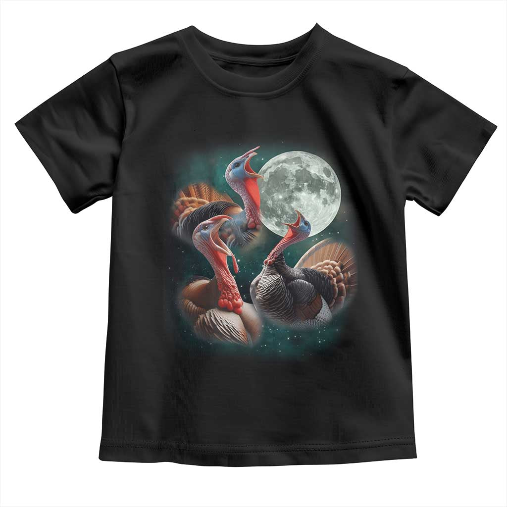 Funny Three Turkey Moon Toddler T Shirt Weird Cursed Thanksgiving Meme - Wonder Print Shop